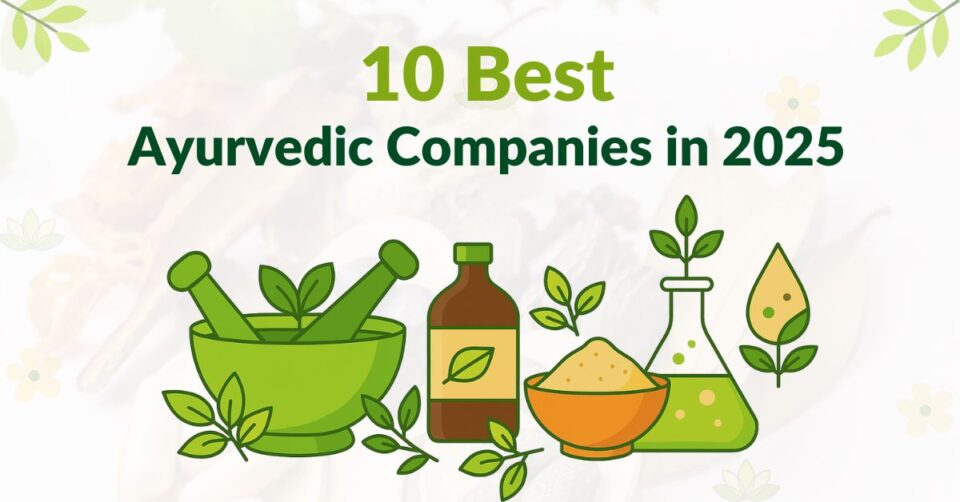 Ten-Best-Ayurvedic-Companies-in-2025-7196e689