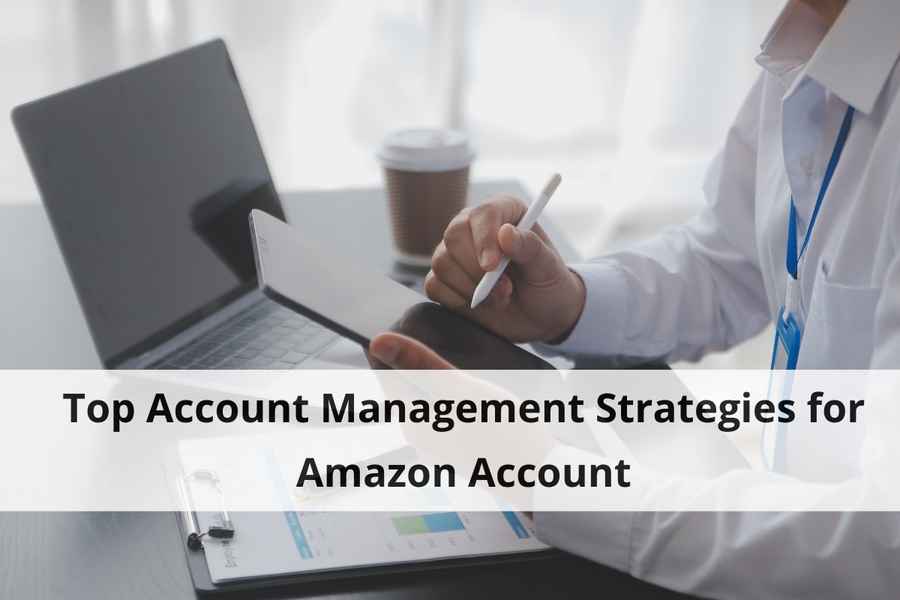 Account Management Strategies